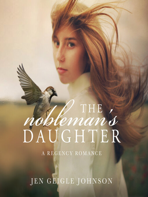 Title details for The Nobleman's Daughter by Jen Geigle Johnson - Available